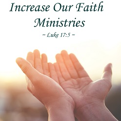 Increase Our Faith Ministries